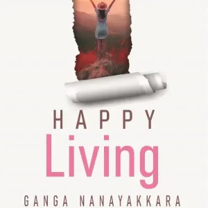 Happy Living by Ganga Nanayakkara