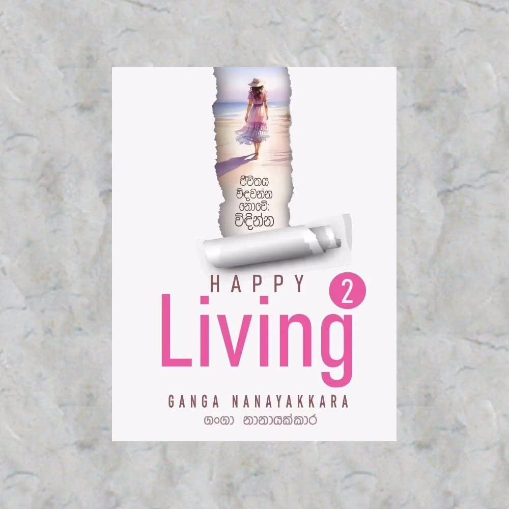 Happy Living 2 by Ganga Nanayakkara